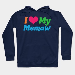 I Love My Memaw Hoodie